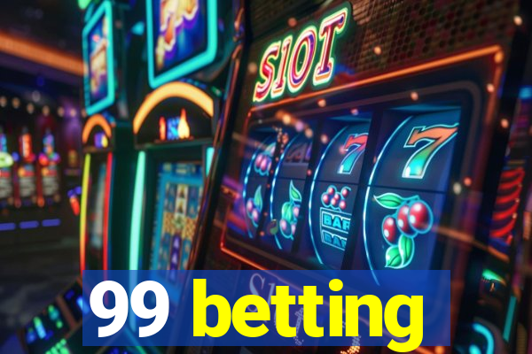 99 betting